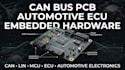 design can bus pcb, automotive ecu and embedded hardware