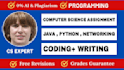 do computer science assigned, java, cpp, python programming tasks and projects