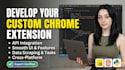 develop a custom google chrome browser extension