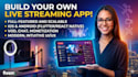 develop a secure livestreaming app, video streaming, music streaming app