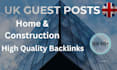 publish UK home and construction guest posts with backlinks