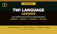 teach you twi language as a native ghanaian speaker
