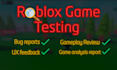 test your roblox game and improve gameplay, bugs, and player experience