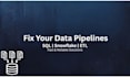 fix, build, and optimize your sql, etl, and snowflake data pipelines