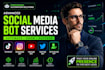 develop social media bot, tiktok bot, twitter bot, instagram bot, youtube bot