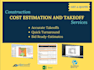 provide professional construction estimation, material takeoff using planswift