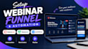 setup webinar funnel on webinarjam, webinarkit, everwebinar, automation