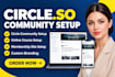 setup circle so community and online course membership site