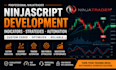 develop ninjatrader indicators, strategies and trading automation in ninjascript