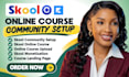 setup skool online community setup skool online course skool community manager