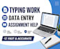 do bcom assignments, notes typing and data entry professionally