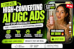 create high converting ai ugc ads for  e commerce, dropshipping brands that sell