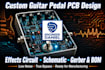 design custom guitar pedal pcb effects circuit schematic gerber and bom