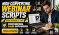 write high converting webinar script sales and presentation script