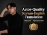 provide actor quality korean english subtitles