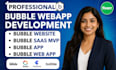design bubble website bubble mvp saas bubble app developer