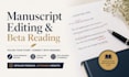 edit your manuscript and provide critique and beta reader feedback