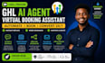 provide gohighlevel ai agent virtual booking assistant setup
