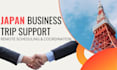 support your japan business trip planning and coordination