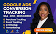 setup goggle ads converting tracking, ga4 ecommerce tracking and GTM