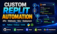 build custom replit automation for apis, webhooks, app deployment, ios android