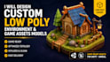 design custom low poly environment and game asset models
