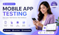 do app testing website testing QA iphone android app testing beta testing