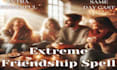 cast powerful friendship spell, obsession spell, love spell same day casting