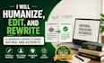manually humanize, edit, and rewrite ai generated content