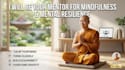 be your mentor for mindfulness and mental resilience