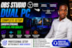 setup professional dual PC streaming system with obs studio
