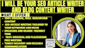 be your SEO article writer and blog content writer