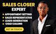 be your b2b sales closer sales rep cold calling lead generation prospect list