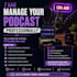 manage your podcast professionally