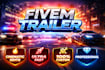 high quality fivem server trailers with exceptional editing