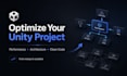 improve unity performance, architecture and code structure