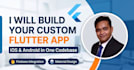 develop a custom app for android and ios
