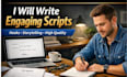 write high converting youtube video scripts, ads, and viral video script