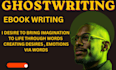 ghostwrite a bestselling ebook for you