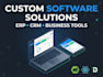 develop your custom professional software and business tools
