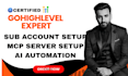 setup ghl mcp, ghl claude integration, ghl ai automation, ghl mcp server setup