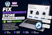 fix woocommerce or wordpress store issues quickly