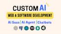 build custom ai websites, saas apps, chatbots and ai agents