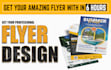 design creative, unique and professional flyers fast