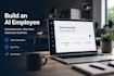 build an ai employee