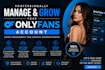professionally manage and grow your onlyfans account
