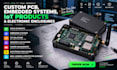 develop custom pcb, embedded systems, iot products and electronic enclosures