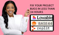 fix your base44, lovable and replit app bugs in 24 hours base44 bug fixing
