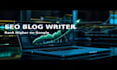 write SEO blog posts and high quality articles