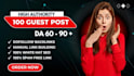 do guest post, high da guest post and dofollow guest posting on da90 website